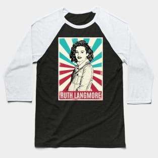 Vintage Retro Ruth Langmore Baseball T-Shirt